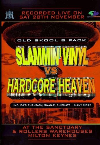 Slammin Vinyl Vs Hardcore Heaven - Phantasy, Donovan ‘Badboy’ Smith, Ratty, Slipmatt
