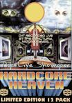 Hardcore Heaven: Live Showcase - Vinylgrrover, Brisk, Marc Smith, Sy, Seduction, Sl