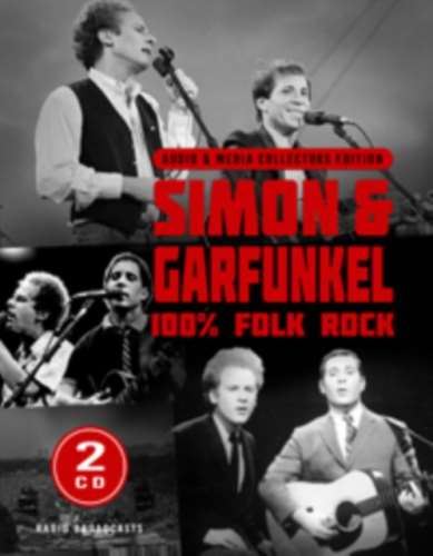 Simon & Garfunkel - Radio & Media Collection: 100% Folk