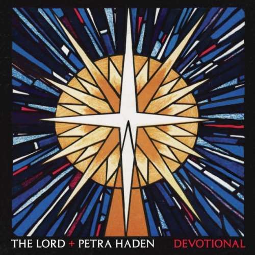 The Lord & Petra Haden - Devotional