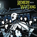 Wu-tang X Remedy - Remedy Meets Wu-tang