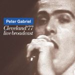 Peter Gabriel - Live: Cleveland '77