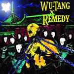 Wu-tang X Remedy - Wu-tang X Remedy