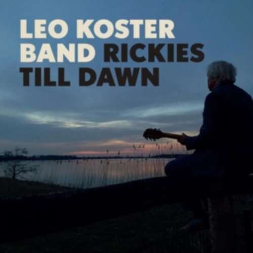 Leo Koster Band - Rickies Till Dawn