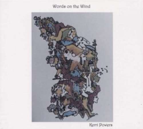 Kerri Powers - Words On The Wind