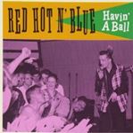 Red Hot'n'blue - Havin' A Ball