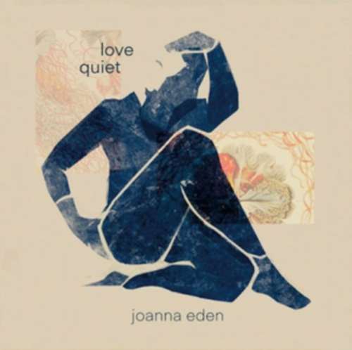 Joanna Eden - Love Quiet