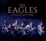 Eagles - Live On Mtv 1994