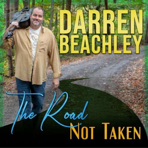 Darren Beachley - The Road Not Taken