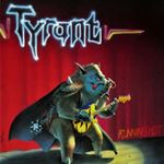 Tyrant - Running Hot