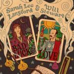 Sarah Lee Langford/will Stew - Bad Luck & Love