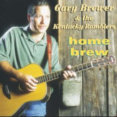 Gary Brewer & The Kentucky Ram - Home Brew