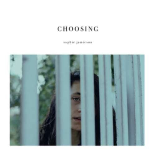 Sophie Jamieson - Choosing