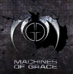 Machines Of Grace - Machines Of Grace