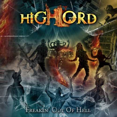 Highlord - Freakin’ Out Of Hell