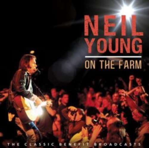 Neil Young - On The Farm