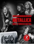 Metallica - 100% Thrash Metal