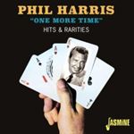 Phil Harris - One More Time  Hits And Rarit