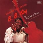 B.b. King - King Of The Blues/my Kind Of Blues