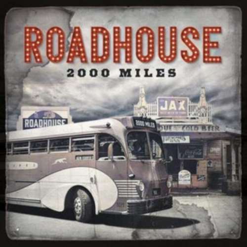 Roadhouse - 2000 Miles