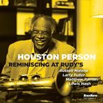 Houston Person - Reminiscing At Rudys