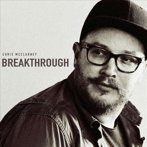 Chris McClarney - Breakthrough