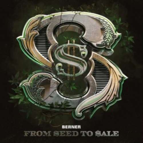 Berner - From Seed To Sale