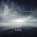 Lull - That Space Somewhere