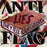 Anti-flag - Lies They Tell Our Children