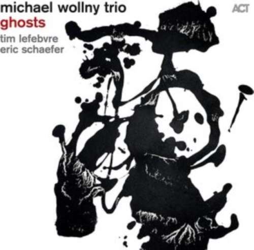 Michael Wollny Trio - Ghosts