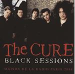 The Cure - Live: Black Sessions 2004