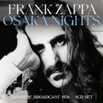 Frank Zappa - Live Broadcast: Osaka Nights