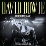 David Bowie - Live Broadcast: Dutch Courage