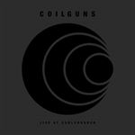 Coilguns - Live At: Soulcrusher