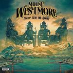 Mount Westmore - Snoop Cube 40 $hort