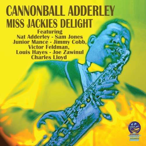 Cannonball Adderley - Miss Jackie's Delight