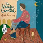 The Murder Capital - Gigi's Recovery