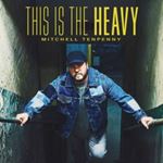 Mitchell Tenpenny - This Is The Heavy