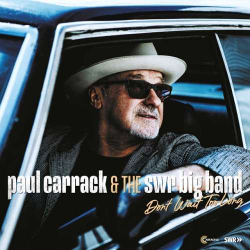 Paul Carrack/the Swr Big Ban - Dont Wait Too Long