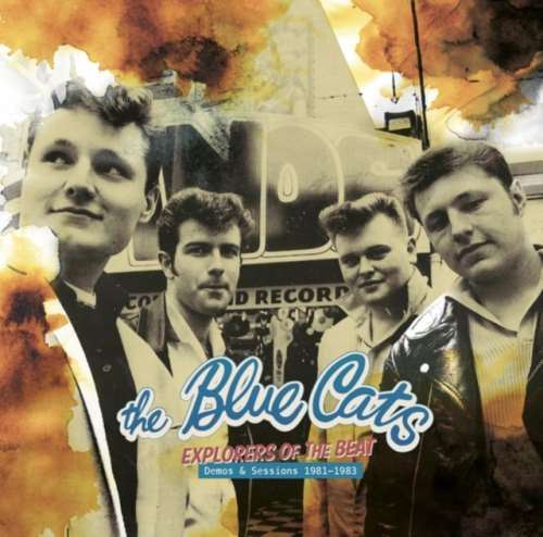 The Blue Cats - Explorers Of The Beat: Demos & Sess