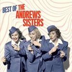 Andrews Sisters - Best Of