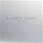 Alabama Shakes - Boys & Girls