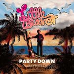 Little Beaver - Party Down (revisited)