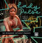 Lady Pulse - No Romance Without Finance
