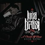 Kevin Gates - The Luca Brasi Story