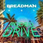 Breadman Mgv/piannoman - Rodeo Drive