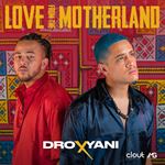 Dro X Yani - Love From The Motherland