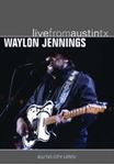 Waylon Jennings - Live From Austin Tx