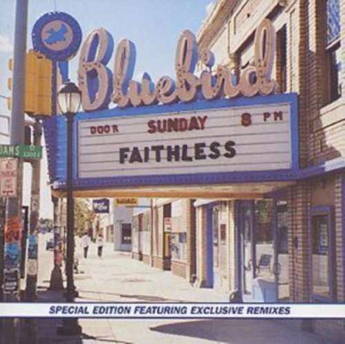 Faithless - Sunday 8pm