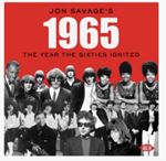 Various - Jon Savage's 1965 The Year The Sixties Ignited